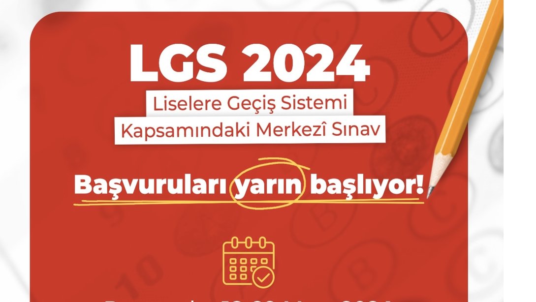 Millî Eğitim Bakanlığımızca bu yıl 2 Haziran 2024 tarihinde gerçekleştirilecek Liselere Geçiş Sistemi (LGS) kapsamındaki Merkezî Sınav başvuruları yarın başlıyor.