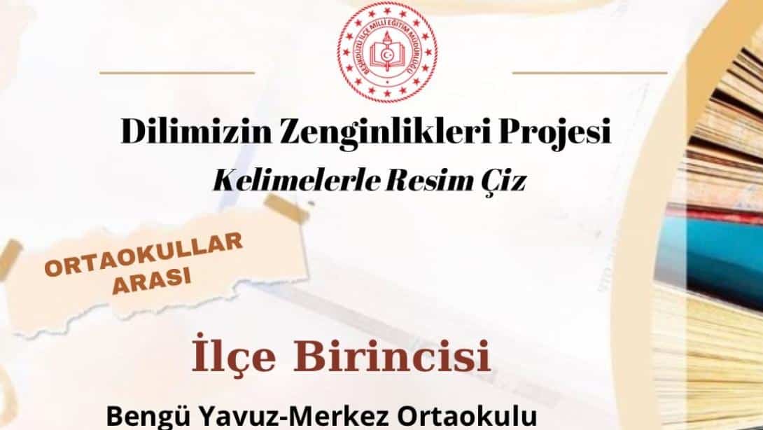 Dilimizin Zenginlikleri Projesi Mayıs Ayı İlçe Dereceleri
